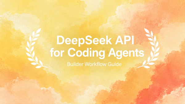 DeepSeek API: Coding Agent Workflow Guide