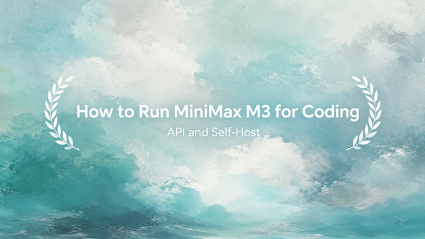 How to Run MiniMax M3 for Coding