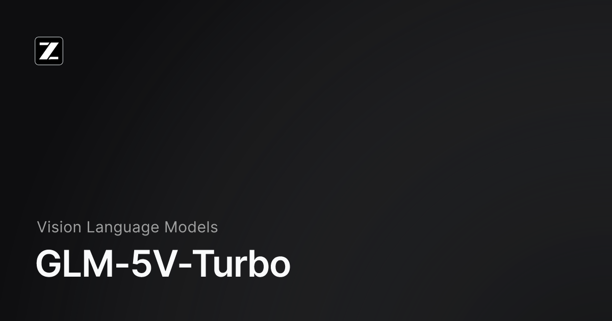 GLM-5V-Turbo