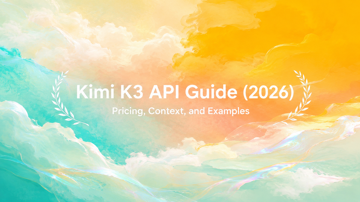 Kimi K3 API Guide (2026): Pricing, Context, and Examples