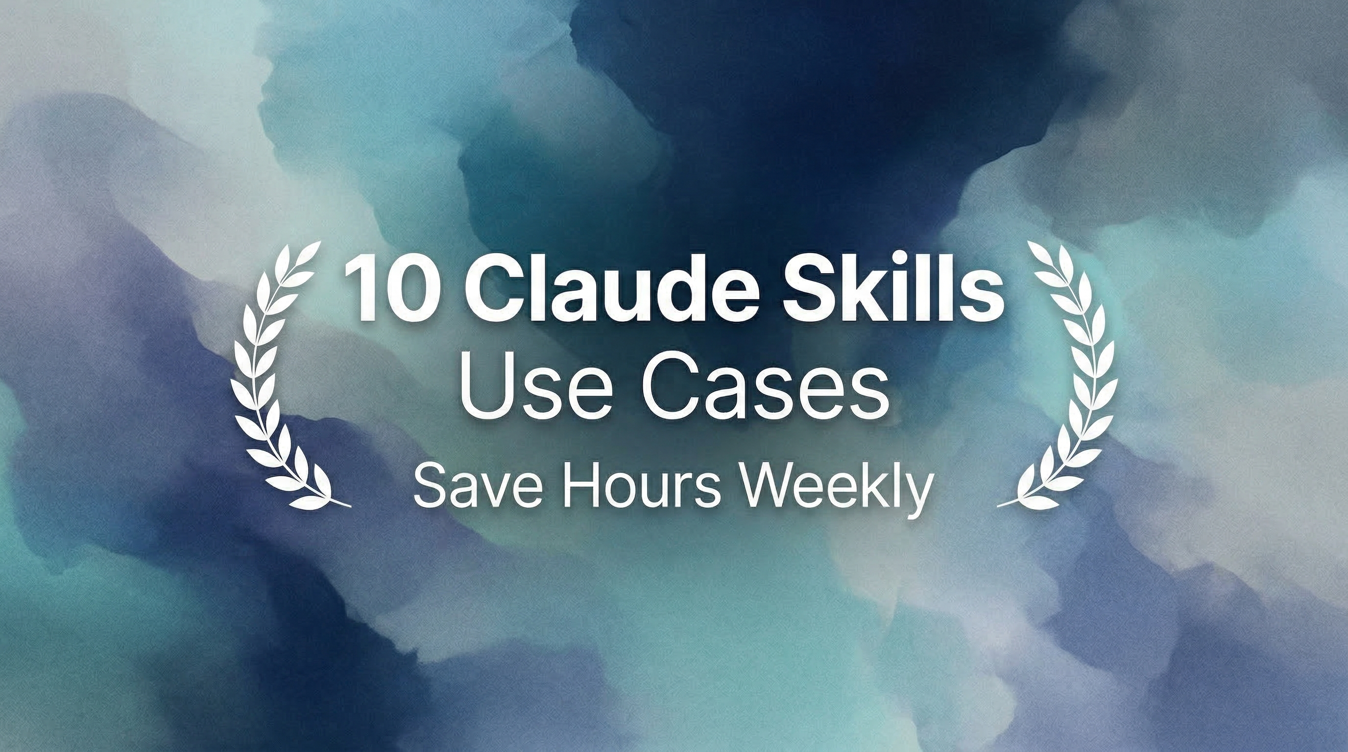 Claude Skills: Save Hours