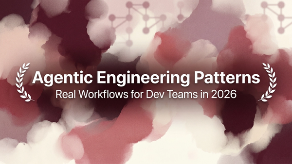 Agentic Engineering Patterns: Real Workflows (2026)