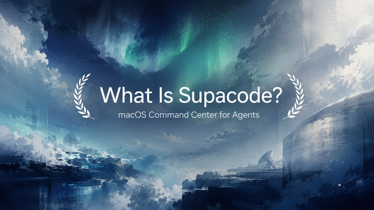 What Is Supacode? macOS Command Center for Agents