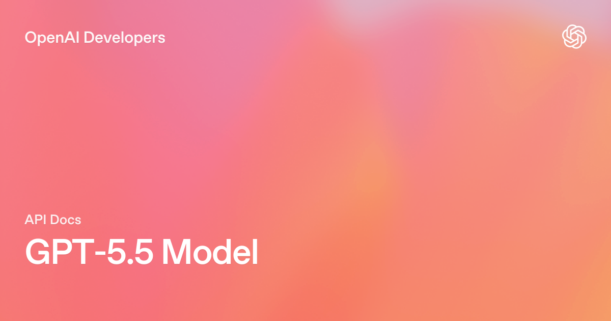 What GPT-5.5 Is for Developers