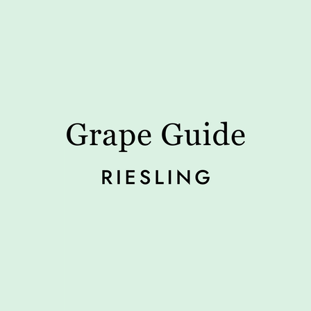 Riesling: The Most Misunderstood Wine on the Planet