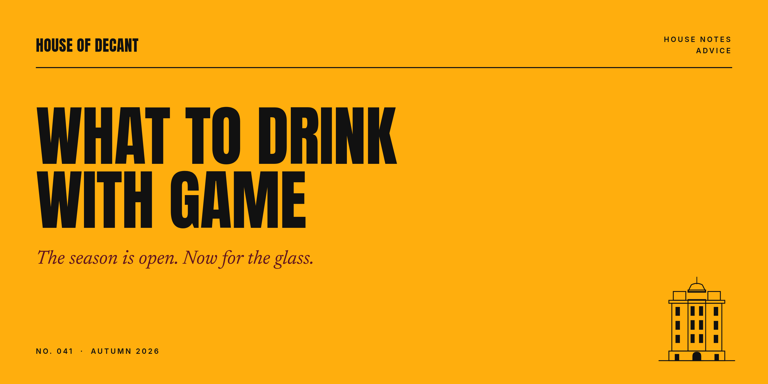 Game Season Is Open. What Should Be in the Glass?