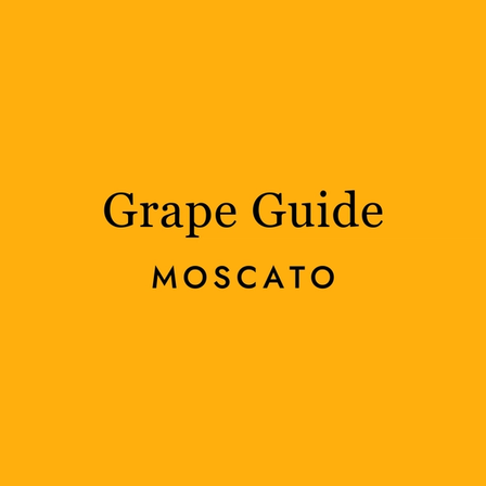 Moscato: The Wine Snobs Hate (and Everyone Else Loves)