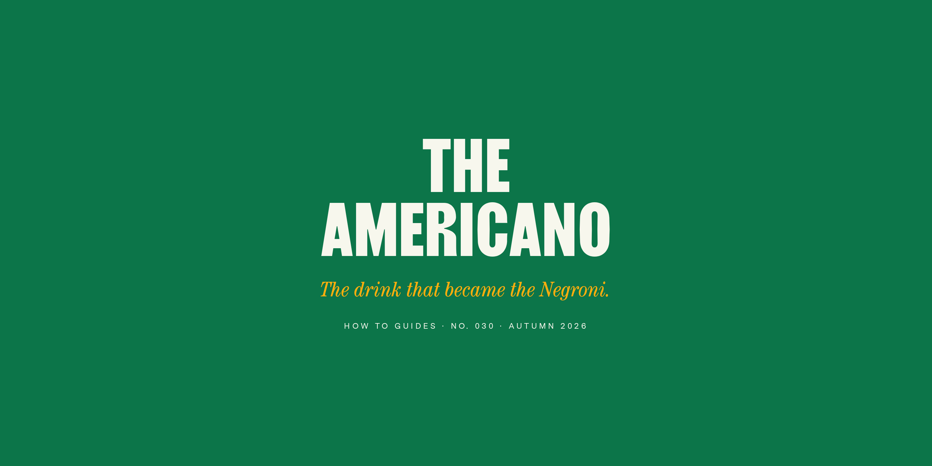 How to Make an Americano (the Drink That Became the Negroni)