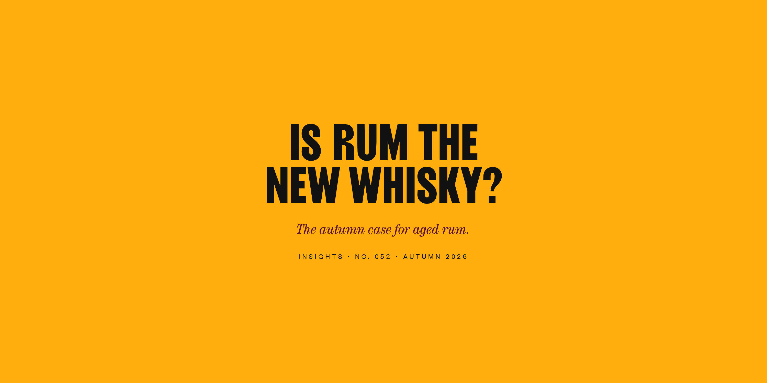 Is Rum the New Whisky?