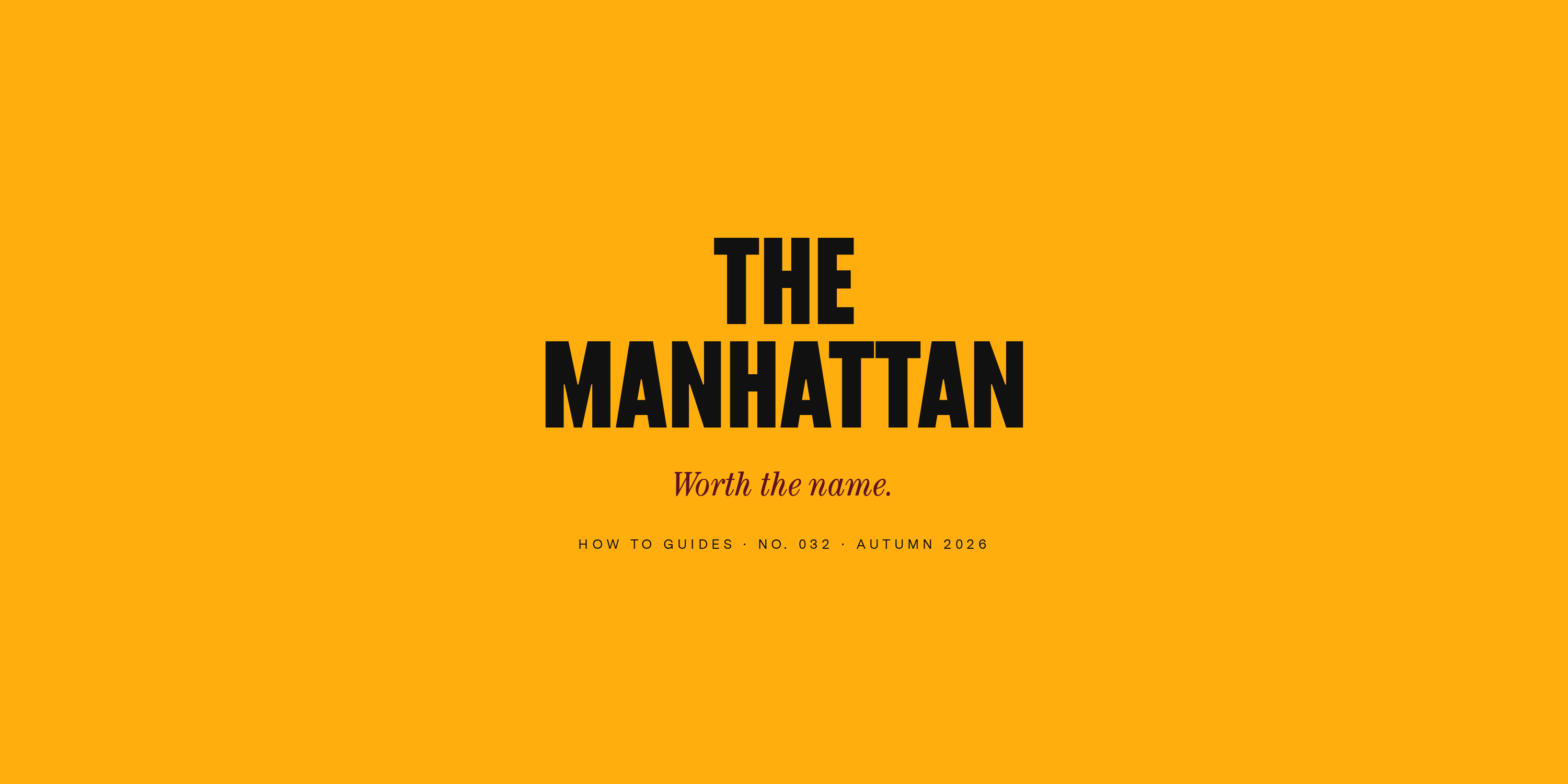 How to Make a Manhattan Worth the Name