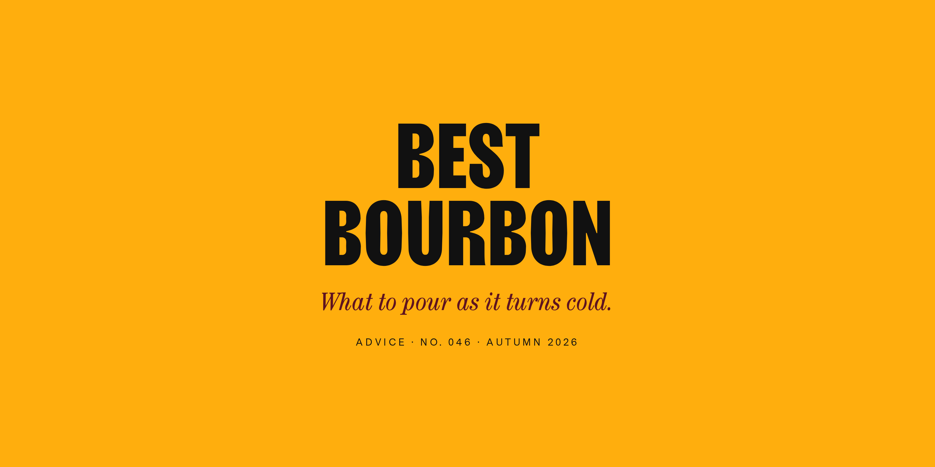 Best Bourbon: What to Pour as It Turns Cold
