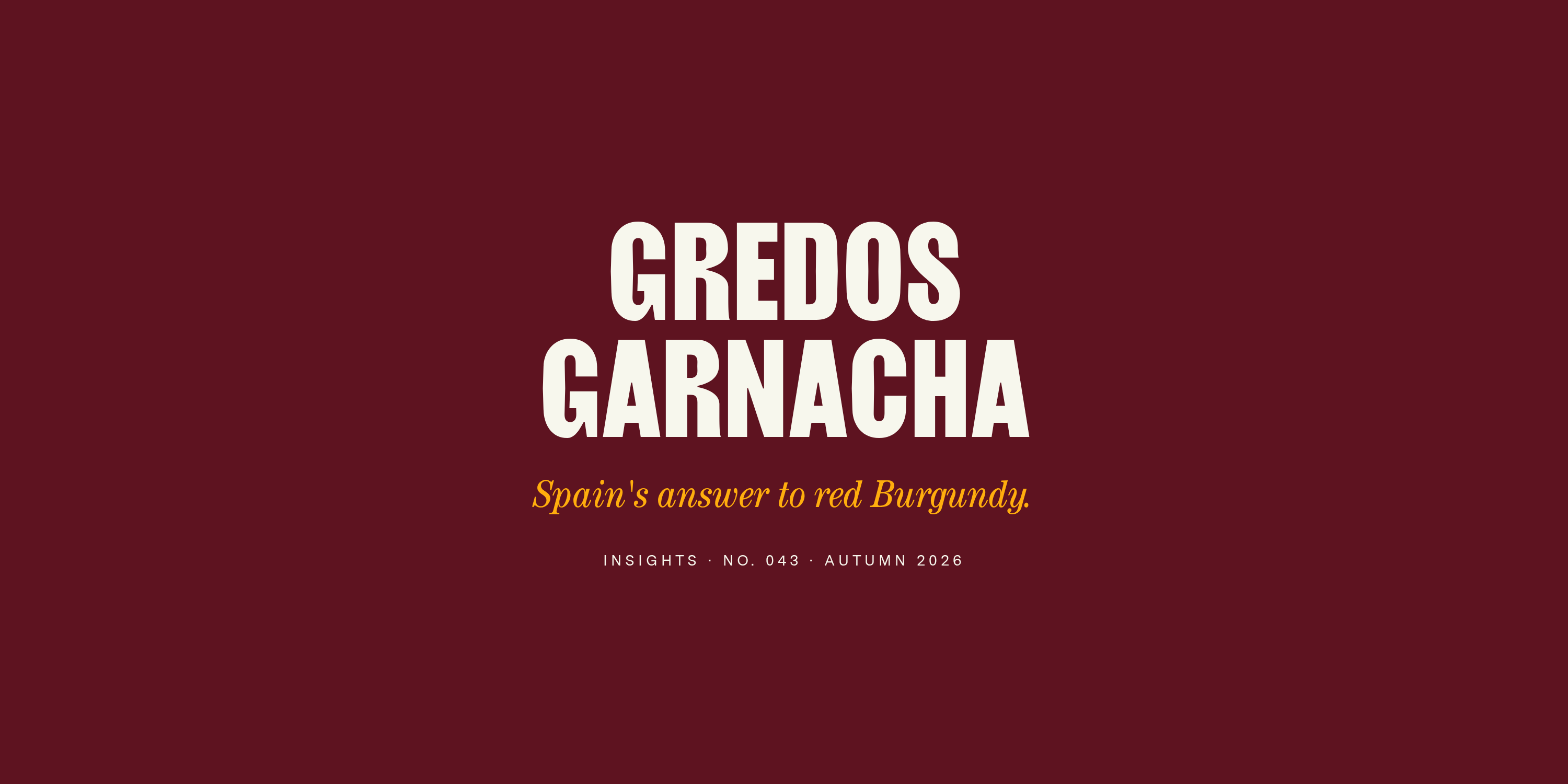 Gredos Garnacha: Spain's Answer to Red Burgundy