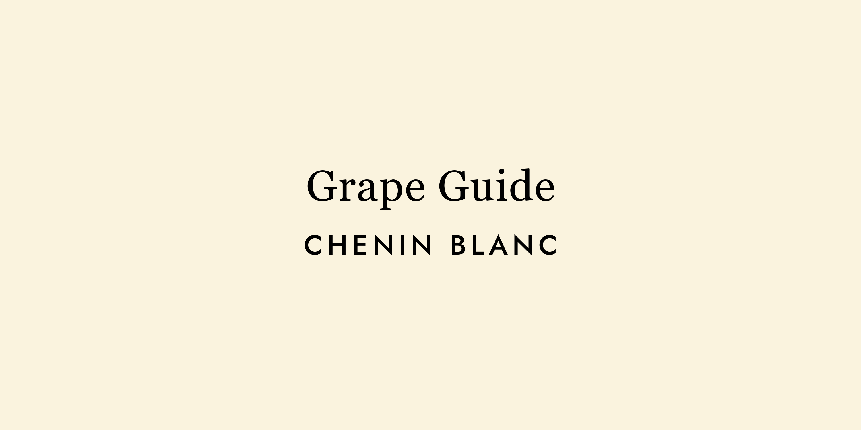 Chenin Blanc: The Loire Valley's Quietly Extraordinary Secret