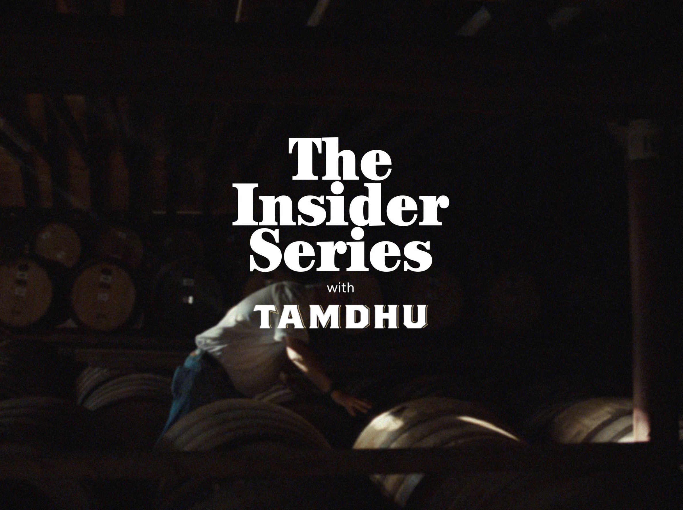 The Insider Series | Tamdhu Distillery