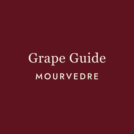 Mourvèdre: The Mediterranean's Best-Kept Secret