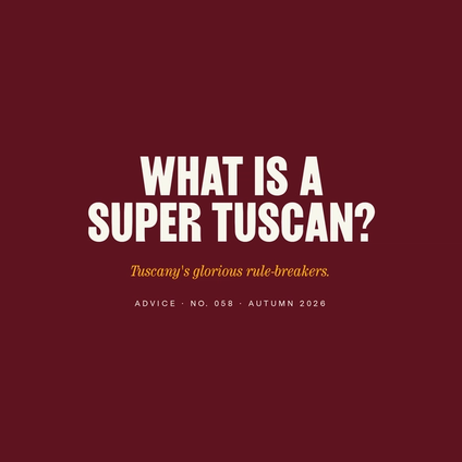 What Is a Super Tuscan (and Where to Start)?