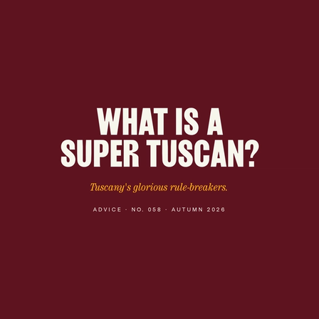 What Is a Super Tuscan (and Where to Start)?