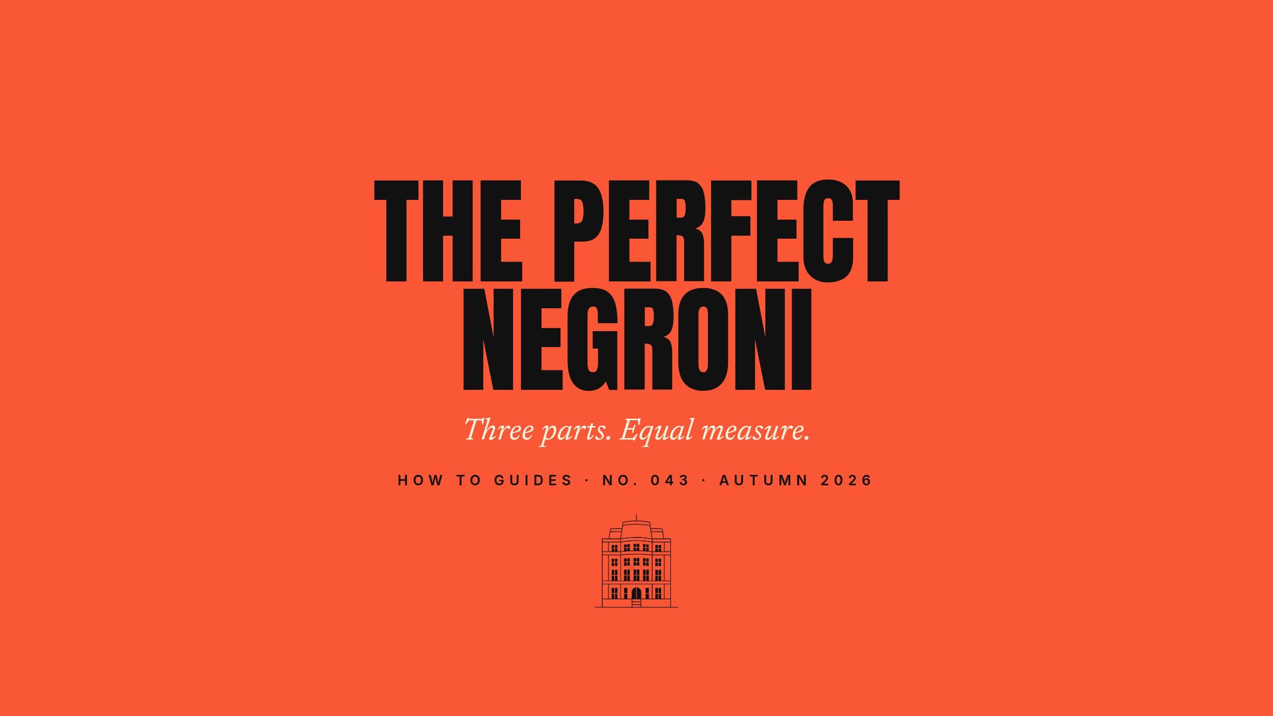 How to Make the Perfect Negroni (Just Three Parts)