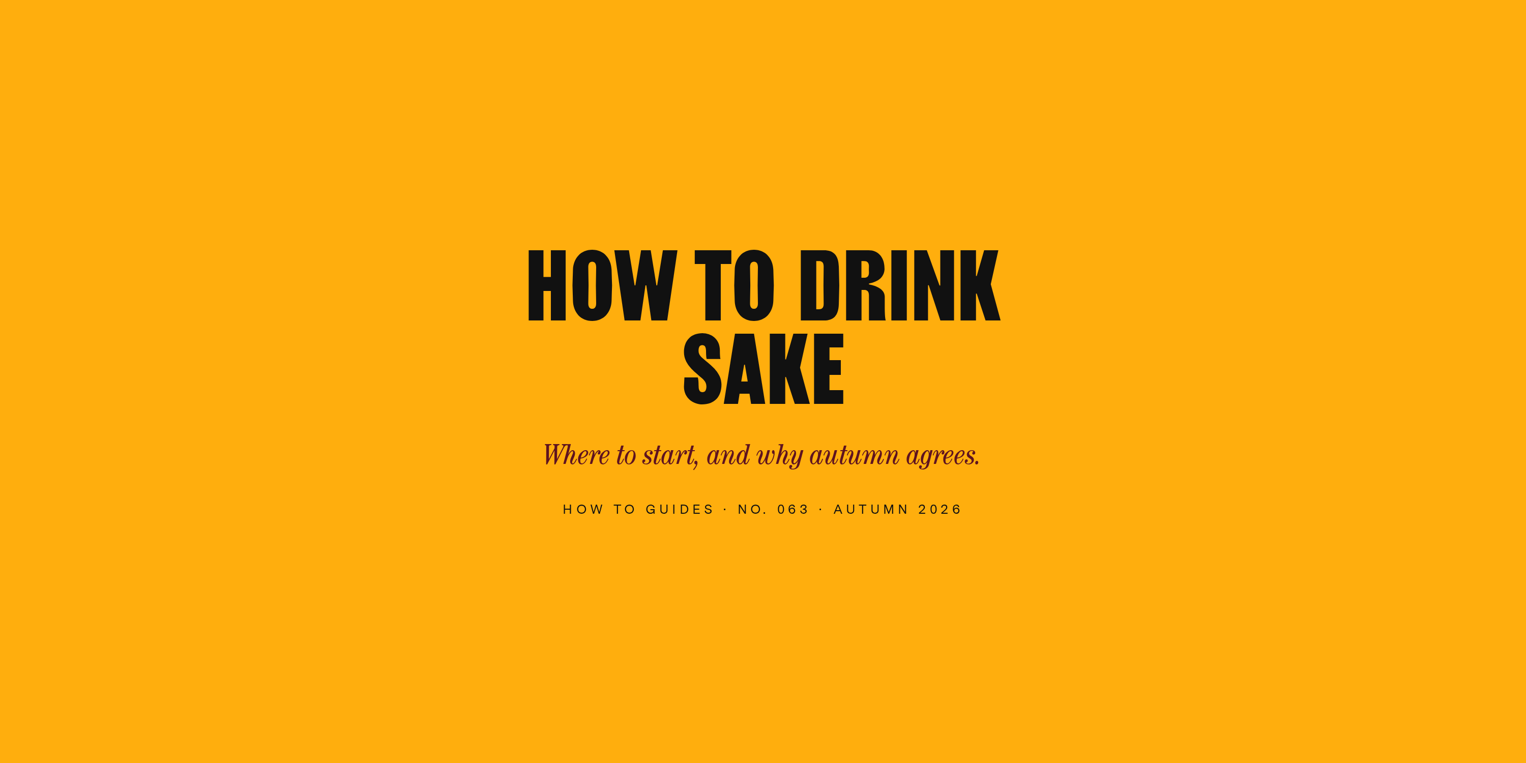 How to Drink Sake (and Why Autumn Is Its Season)
