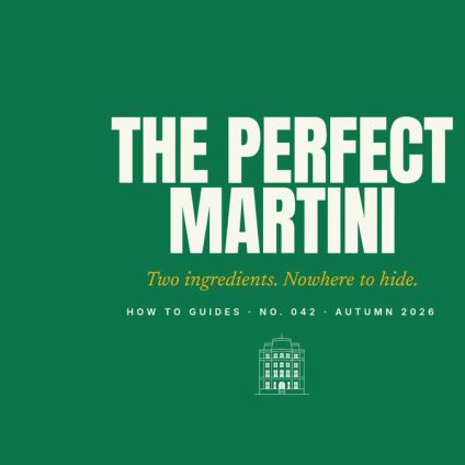 How to Make the Perfect Martini (It's All in the Restraint)