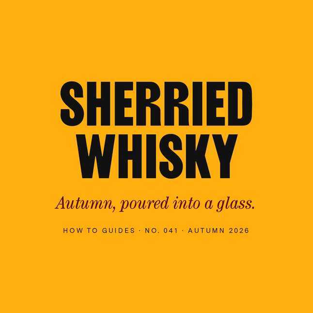 Sherried Whisky: The Dram That Tastes of Autumn