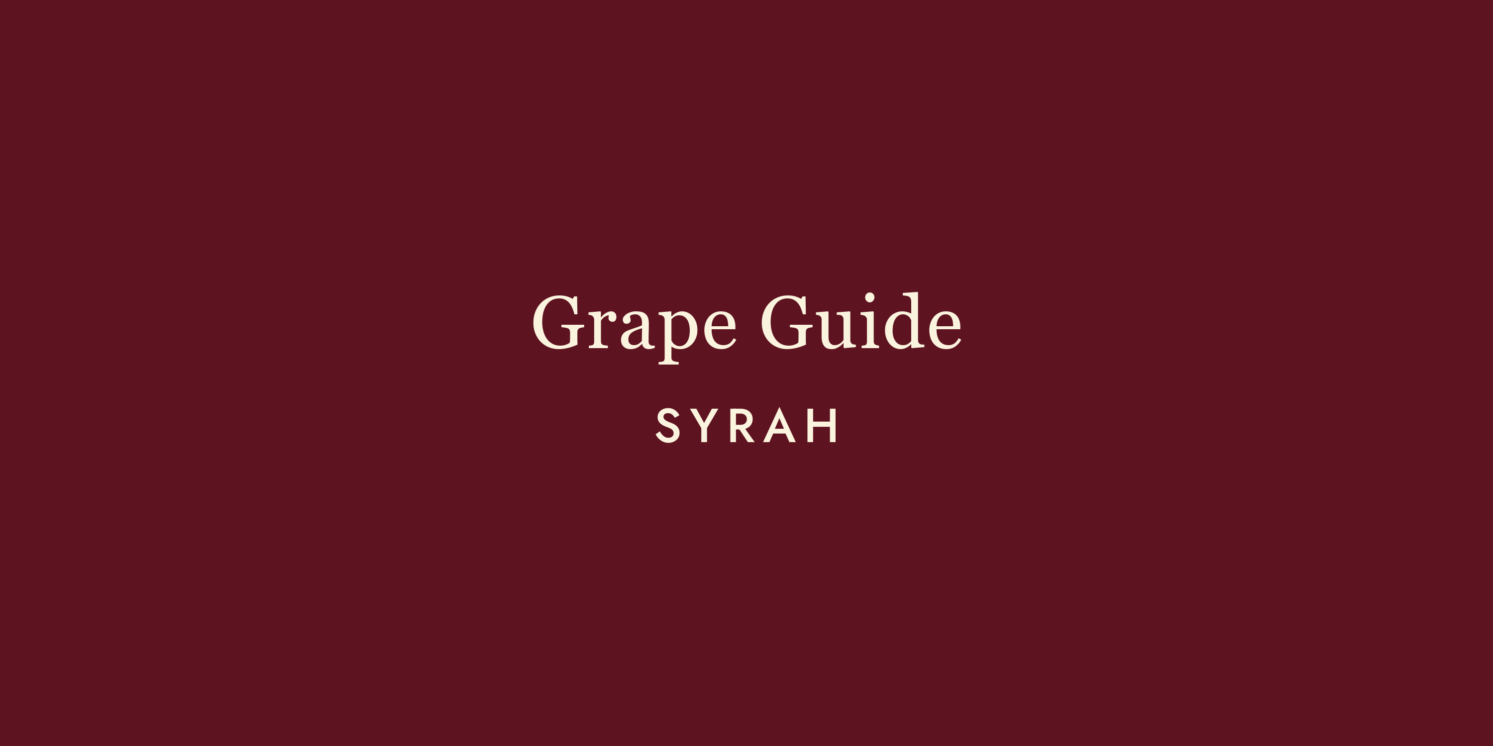 Syrah: One Grape, Two Personalities, Infinite Possibilities