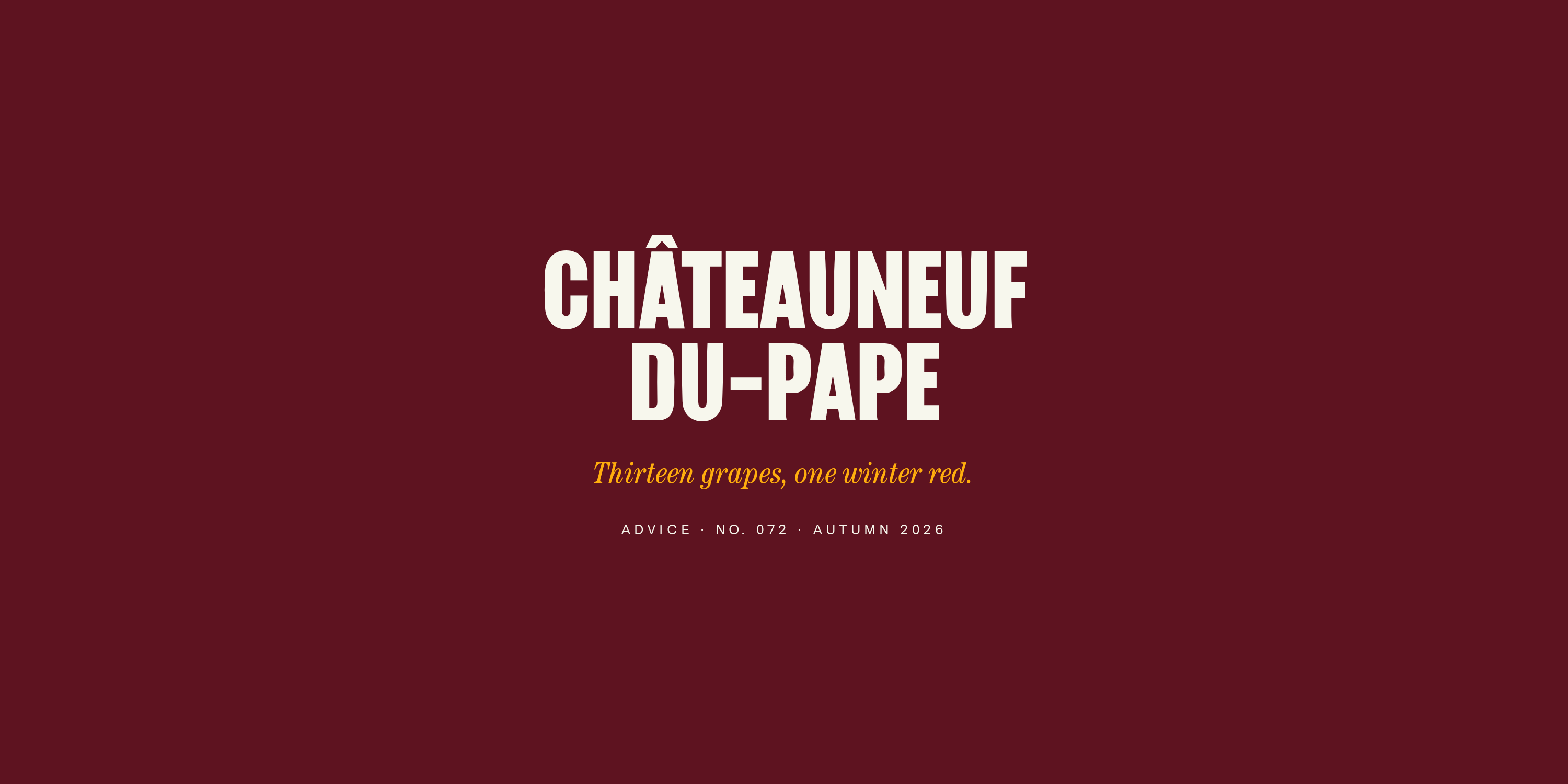 Châteauneuf-du-Pape: Thirteen Grapes, One Winter Red
