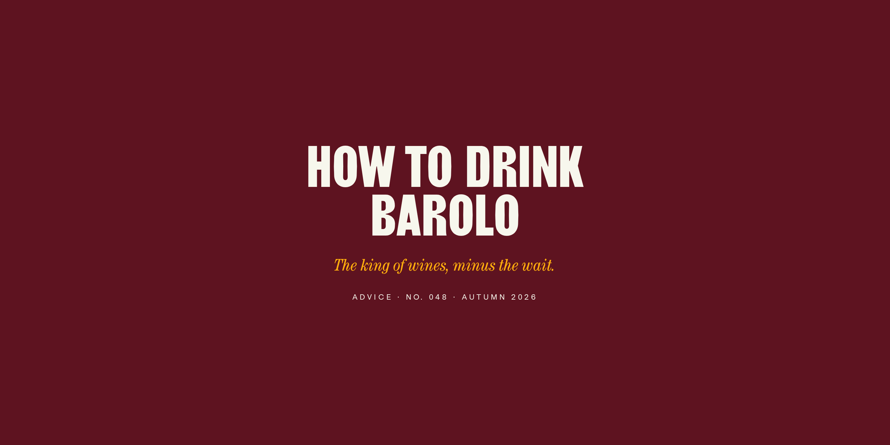 How to Drink Barolo Without Waiting a Decade