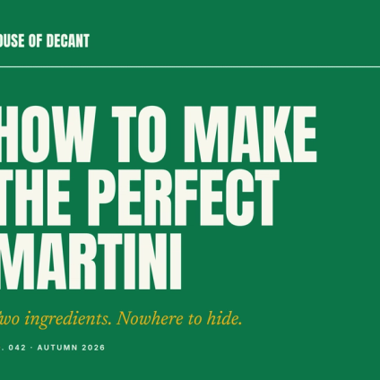 How to Make the Perfect Martini (It's All in the Restraint)