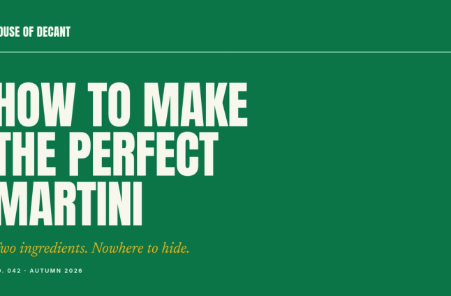 How to Make the Perfect Martini (It's All in the Restraint)