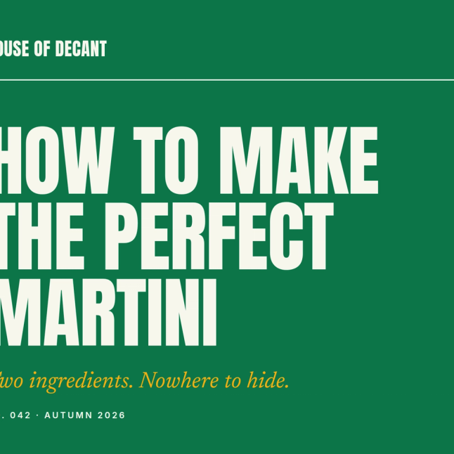 How to Make the Perfect Martini (It's All in the Restraint)