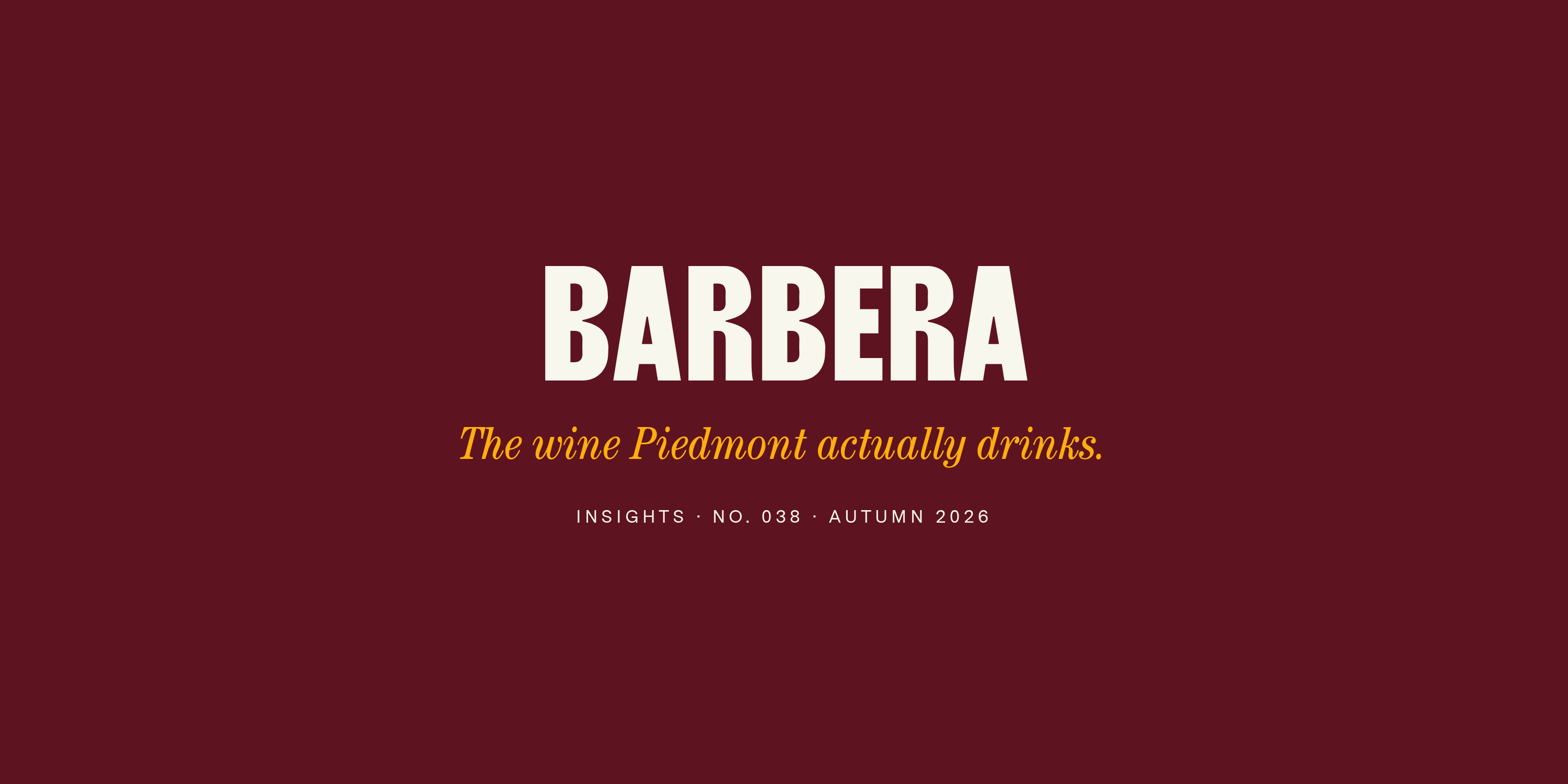 Barbera: The Wine Piedmont Actually Drinks