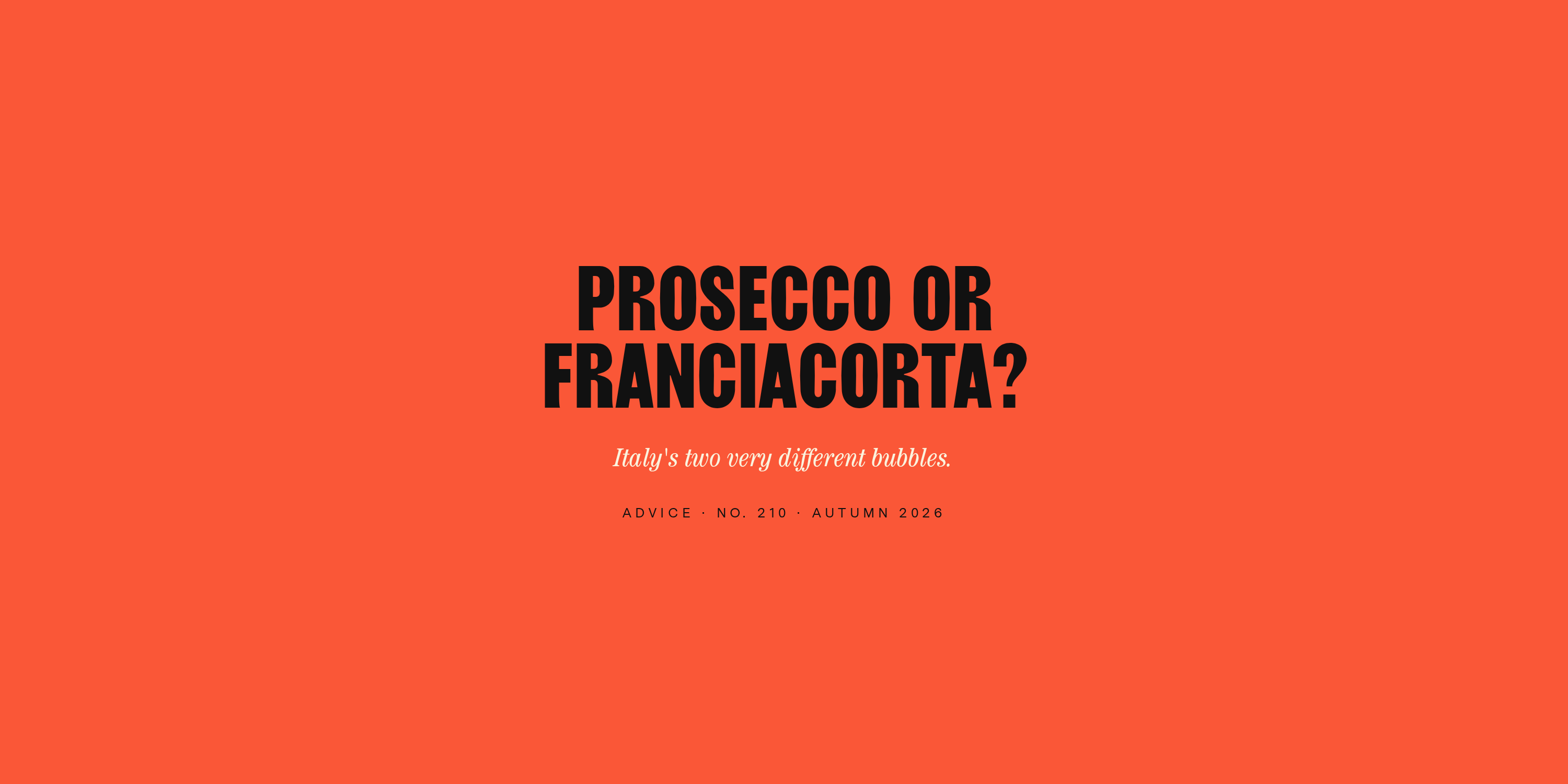 Prosecco or Franciacorta? Italy's Two Sparkling Wines