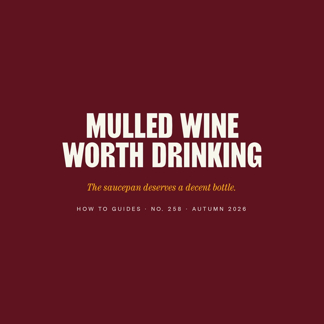 How to Make Mulled Wine Worth Drinking