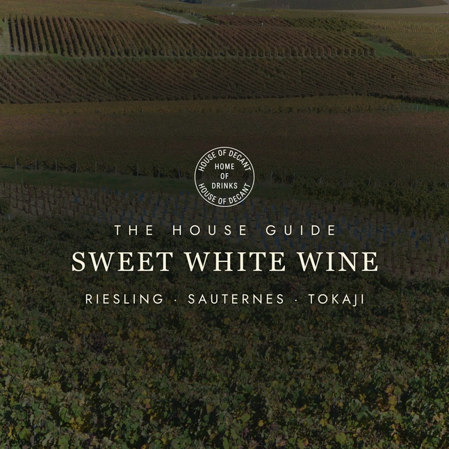 Sweet White Wine: From Riesling to Sauternes