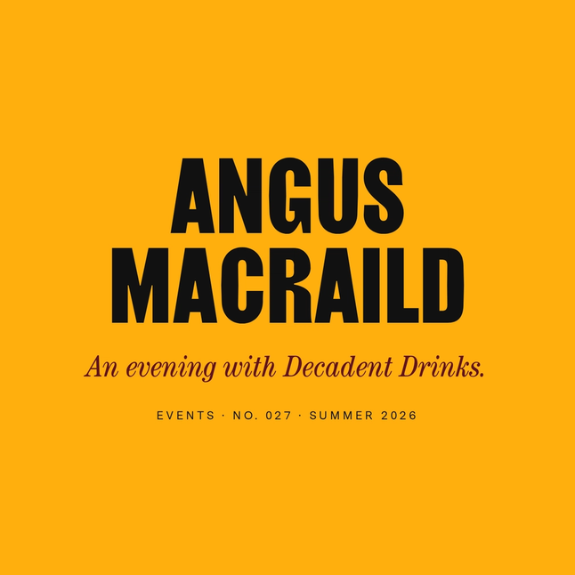 An Evening with Angus MacRaild and Decadent Drinks