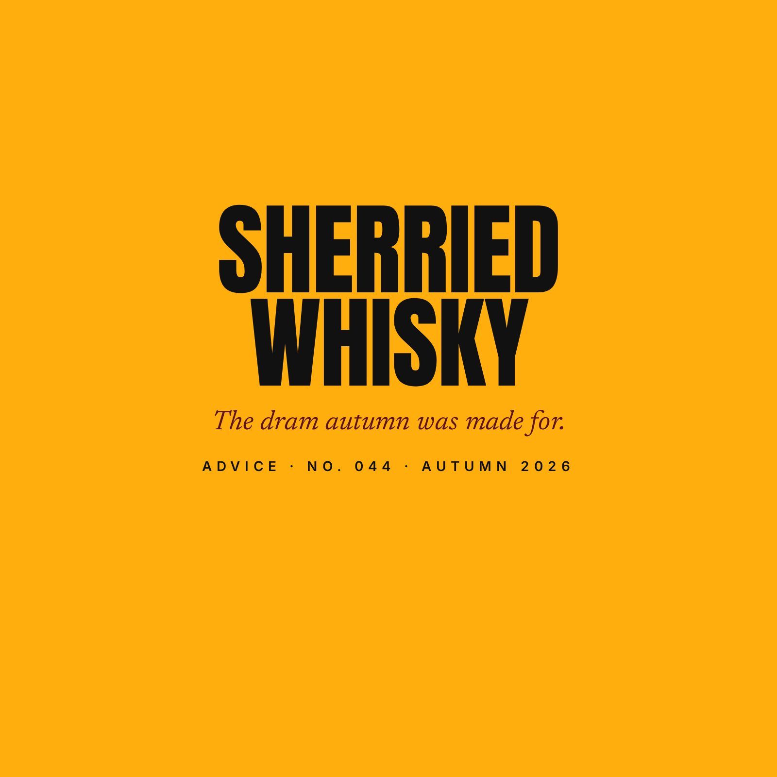 Sherried Whisky: The Dram Autumn Was Made For