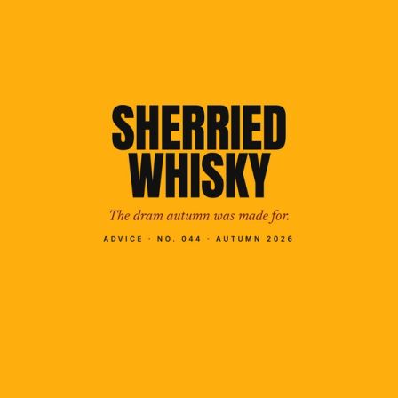 Sherried Whisky: The Dram Autumn Was Made For
