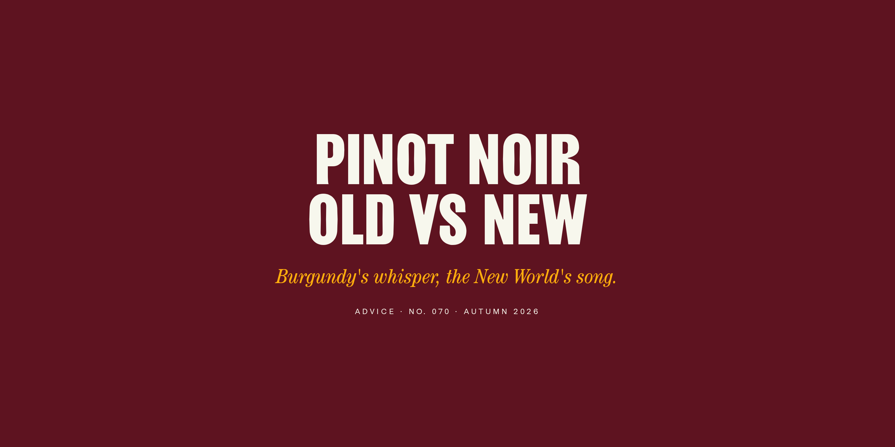 Old World or New World Pinot Noir?