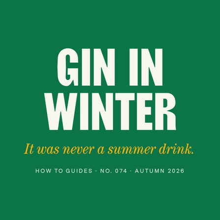 Gin in Winter: Put the Tonic Down