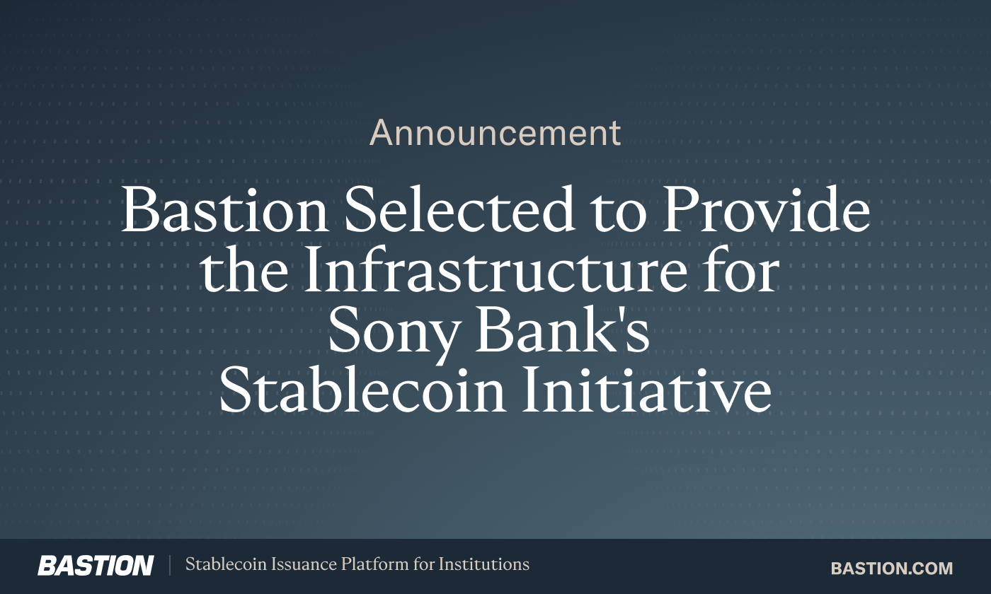Bastion Surpasses $40 Million in Funding Amid Explosive Growth in the  Stablecoin Market