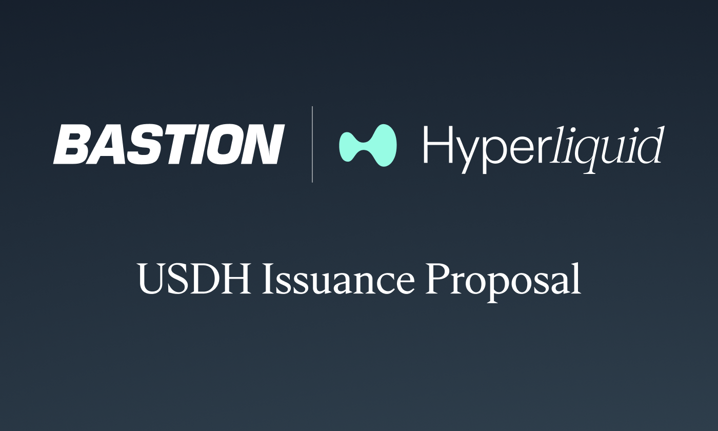 USDH Issuance Proposal with Bastion