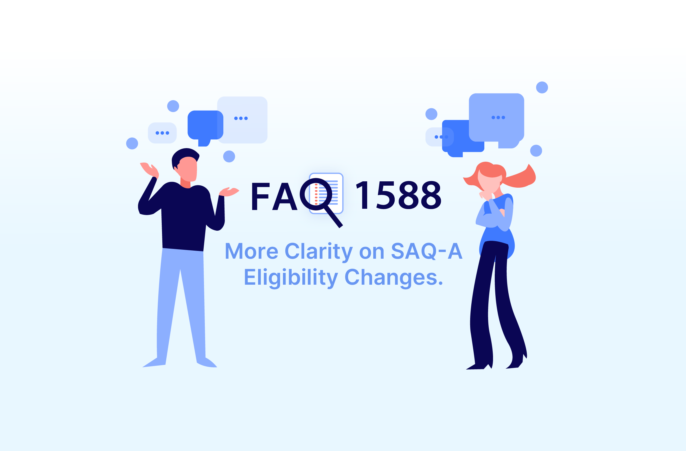 FAQ 1588: More Clarity on SAQ A Eligibility Changes