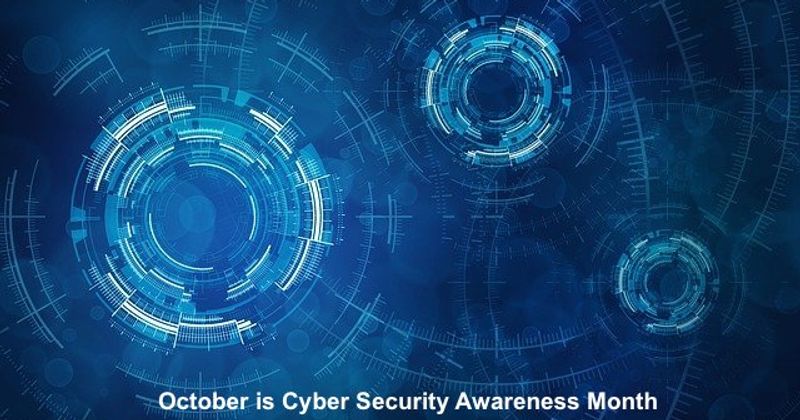 October Is Cyber Security Awareness Month - 6 Must-Know Tips