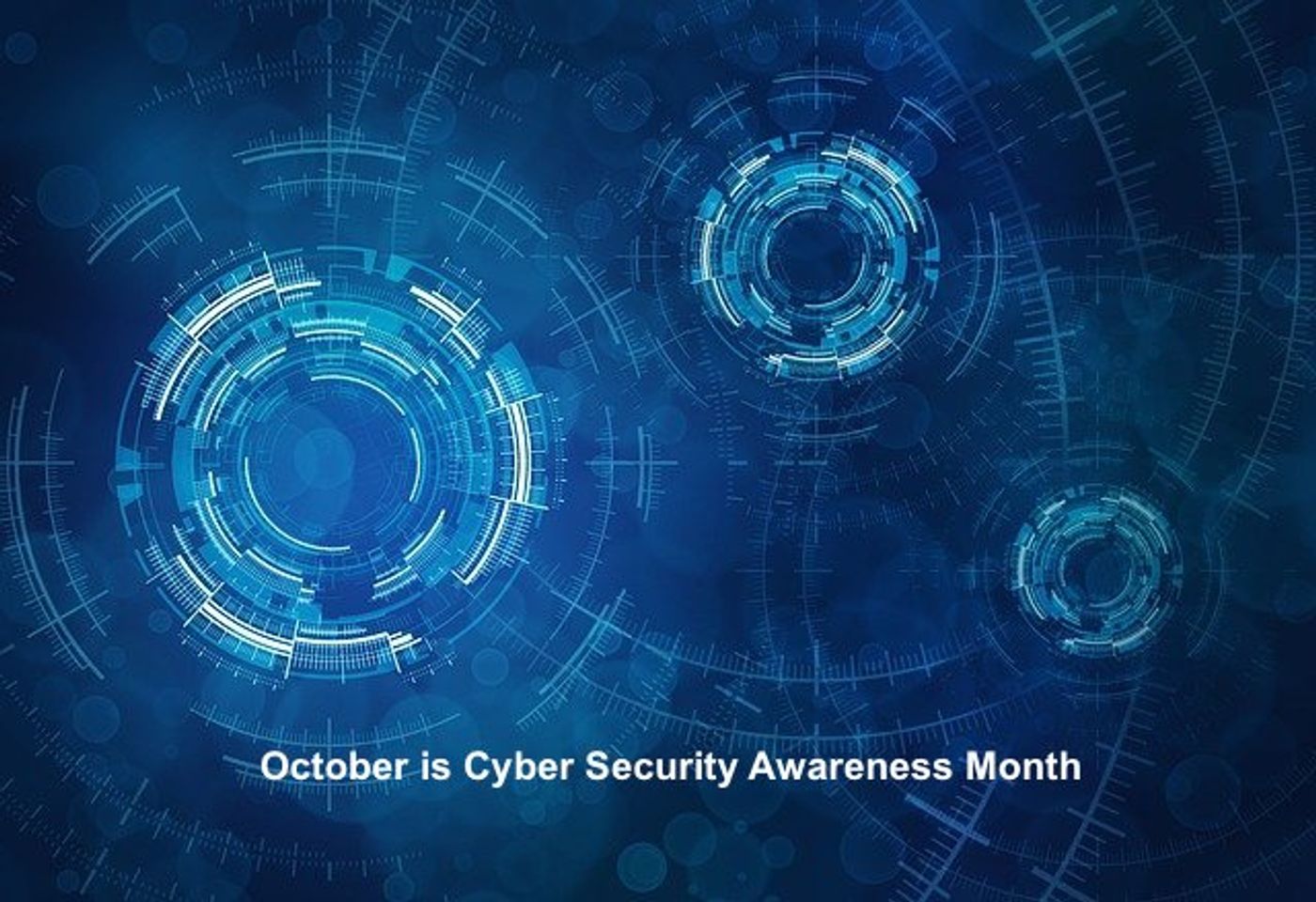 October Is Cyber Security Awareness Month - 6 Must-Know Tips