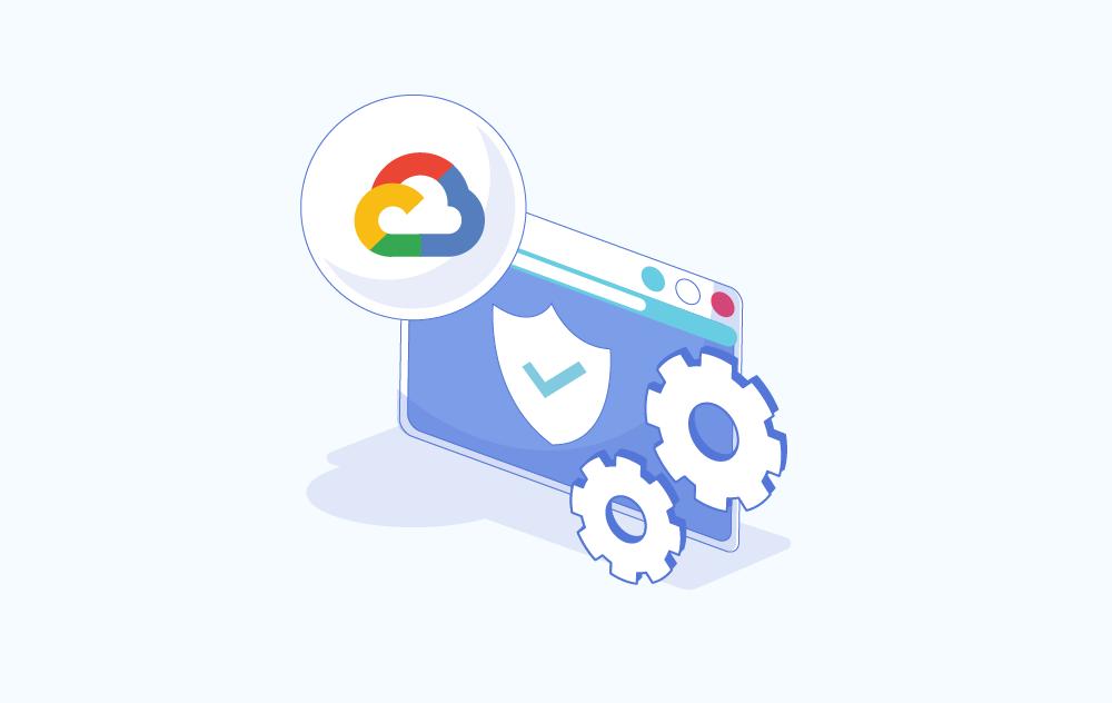 GCP Security Guide: Protecting Your Side of the Shared Responsibility Model