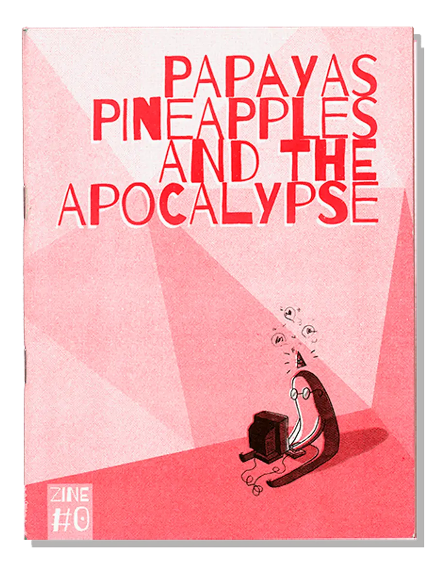 Papayas Pineapples and the Apocalypse 1