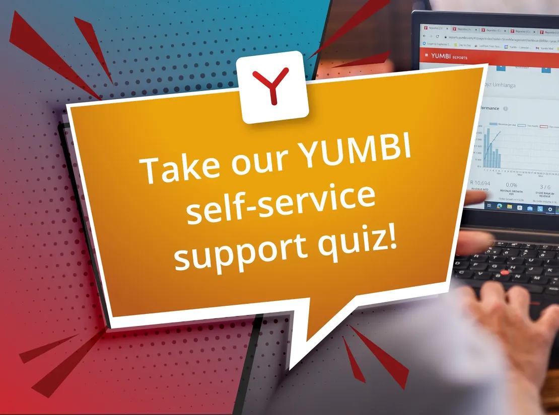 Take our YUMBI self-service support quiz!
