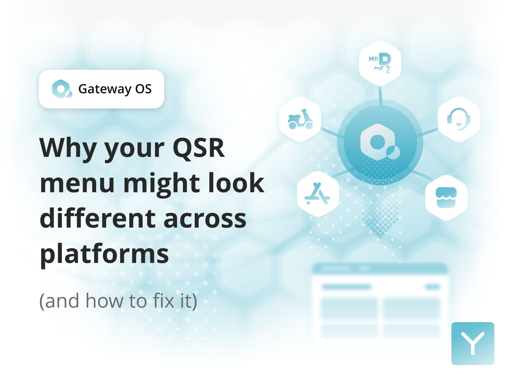 Why your QSR menu might look different across platforms