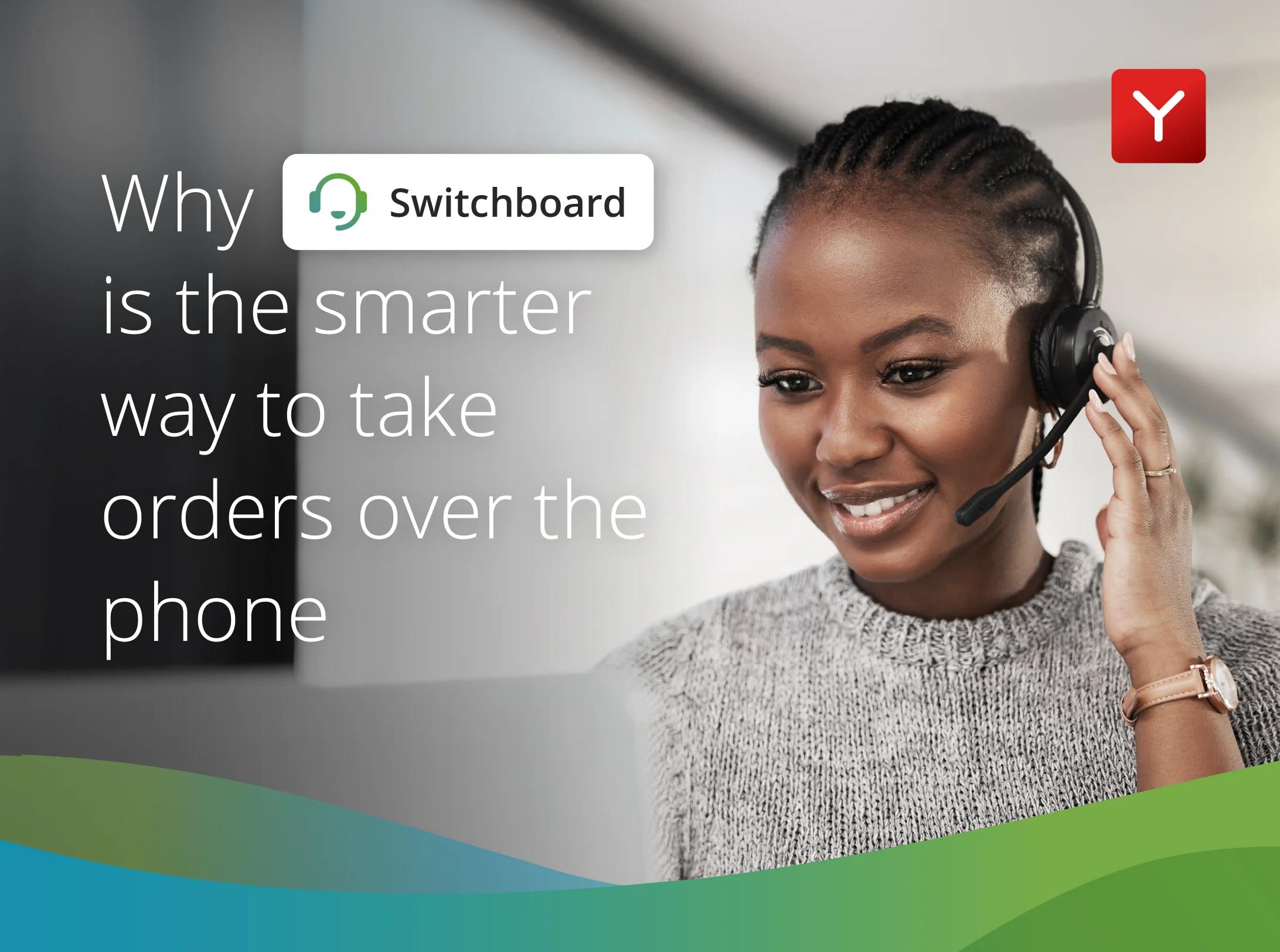 Why YUMBI Switchboard is the smarter way to take orders over the phone